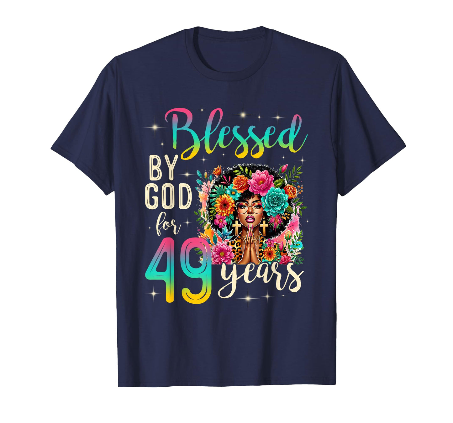 Black Girl Blessed by God for 49 Years Christian Birthday T-Shirt