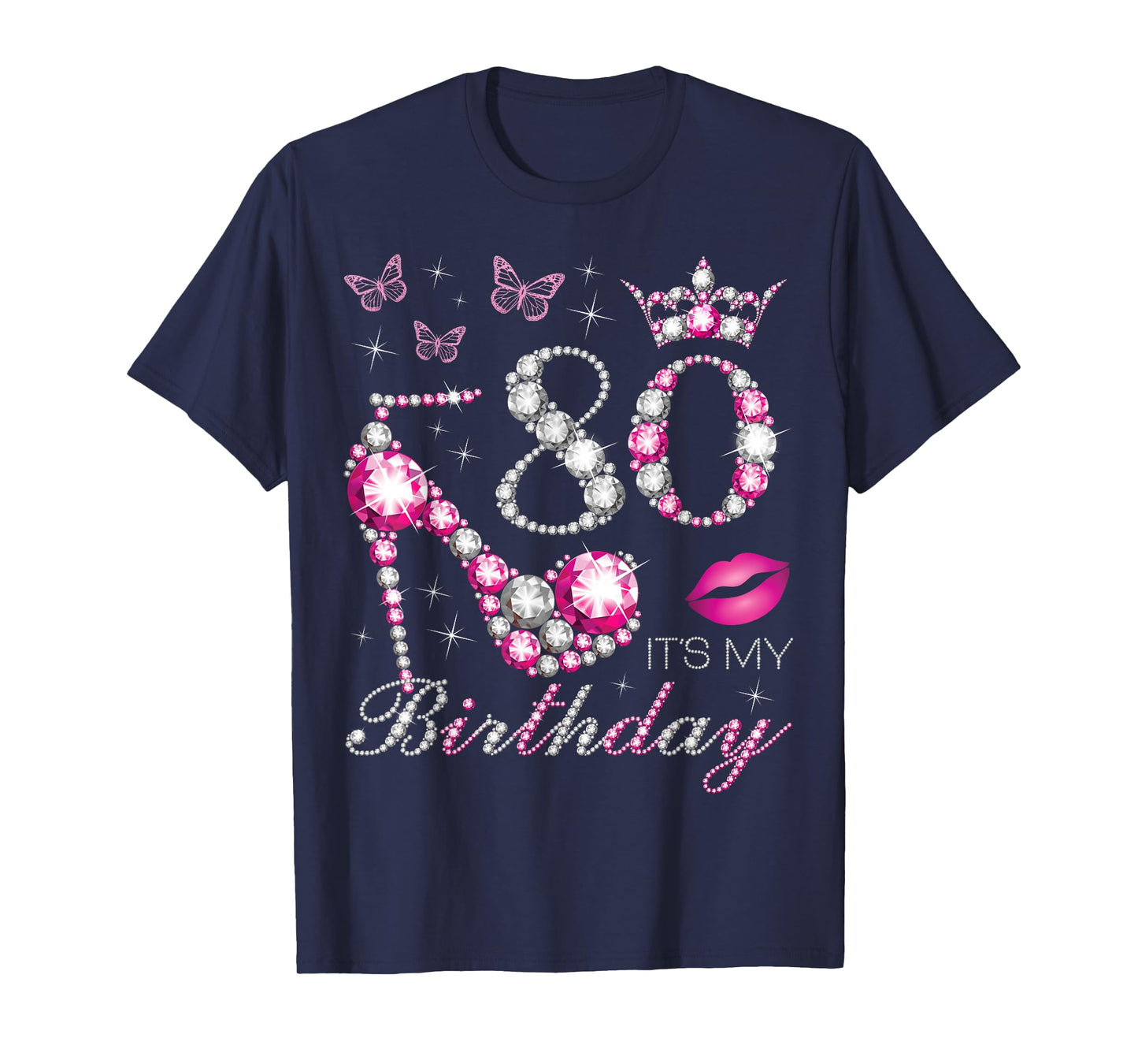 80 It's My Birthday, 80 Years Old, It's My 80th Birthday T-Shirt