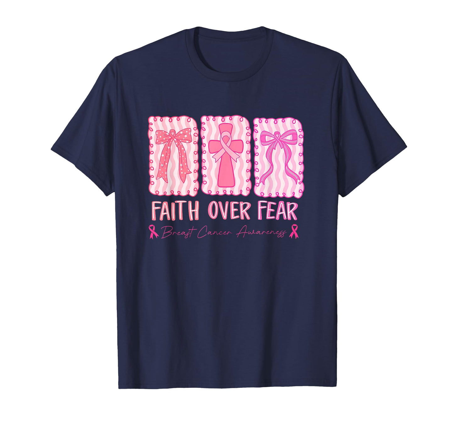 Faith Over Fear Breast Cancer Awareness Christian Religious T-Shirt