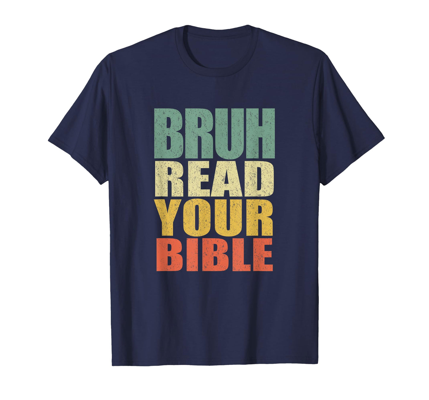 Bruh Meme Read Your Bible God Funny Modern Christian Church T-Shirt