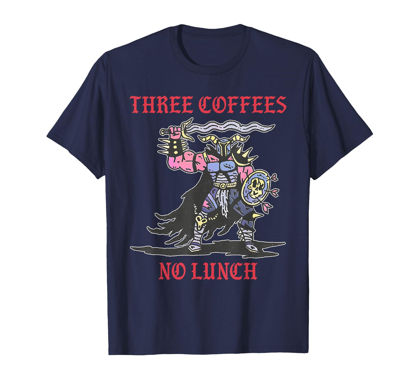 Three Coffees No Lunch Design T-Shirt
