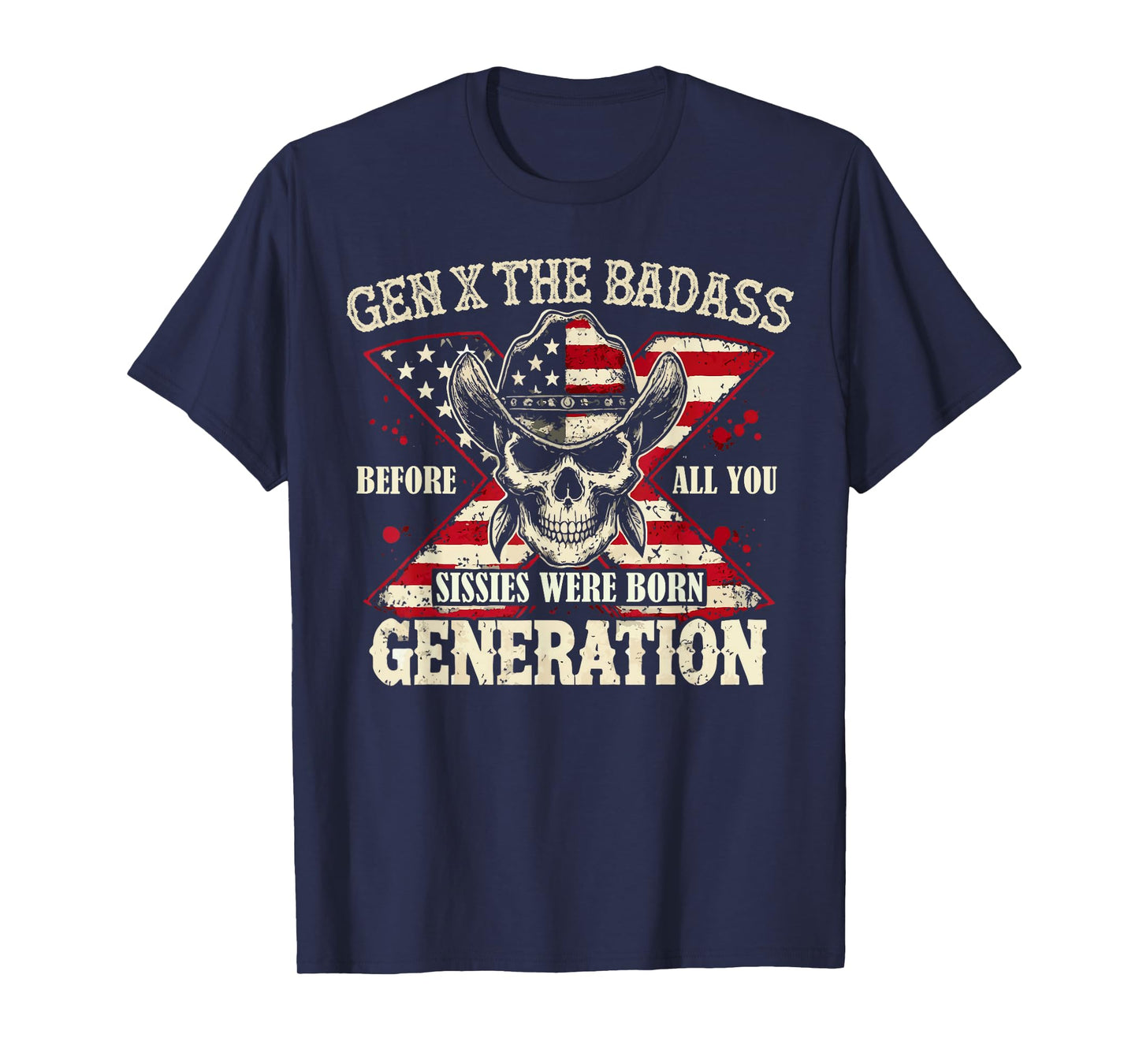 Gen X The Badass Generation Skull Retro Quote T-Shirt