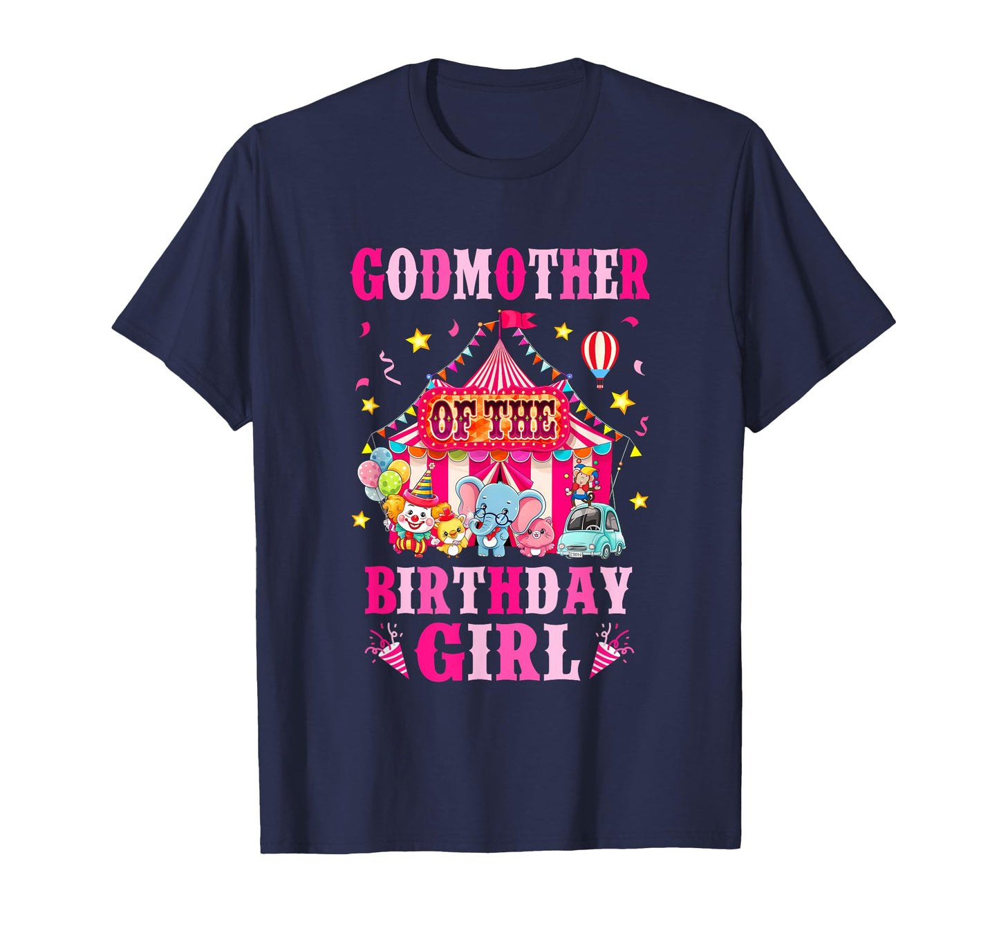 Godmother Of The Birthday Girl Circus Carnival Family Party T-Shirt