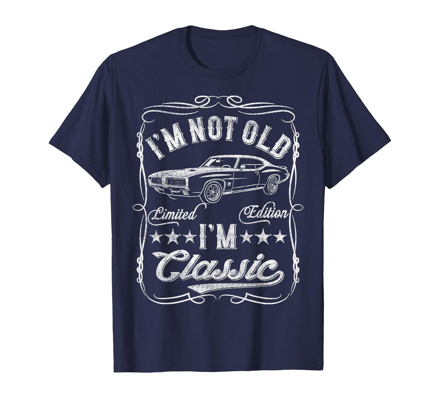 I'm Not Old I'm Classic Funny Car Vintage Mens & Womens Cars T-Shirt