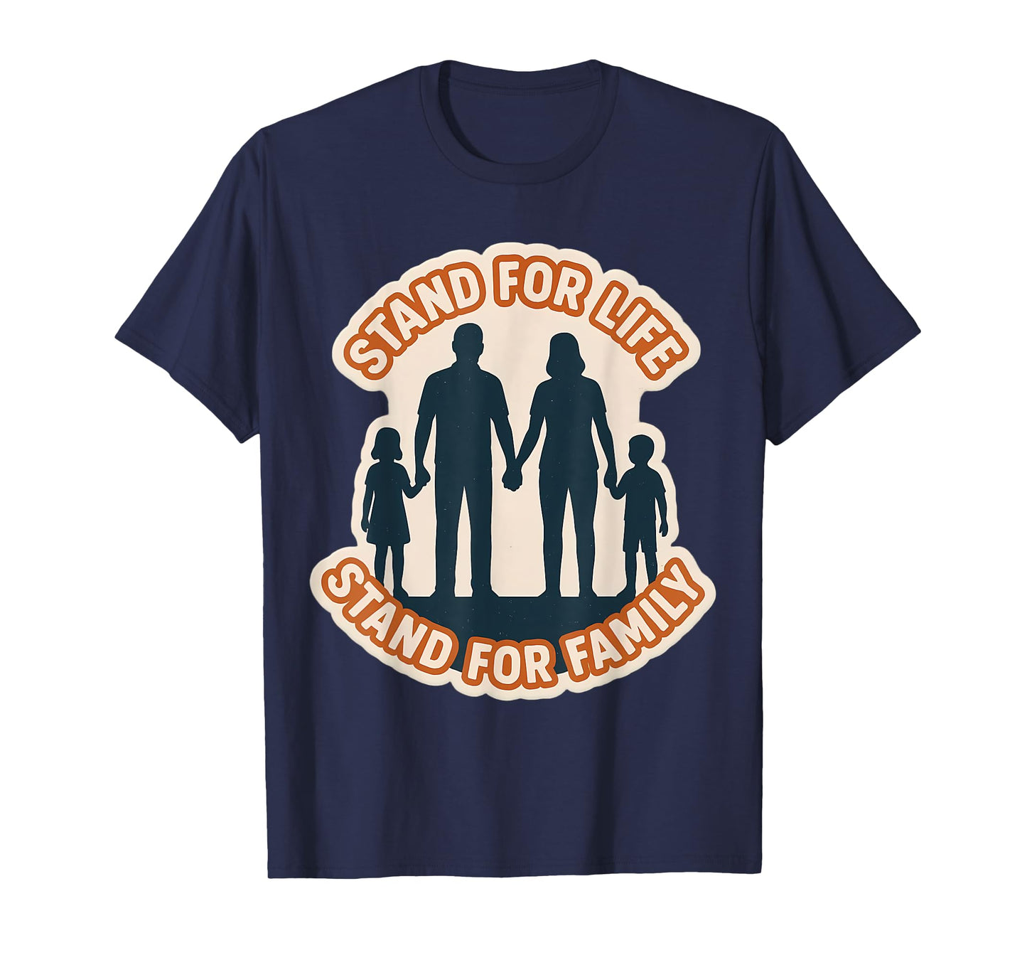 Stand for Life Stand for Family Pro-Life Father Mother T-Shirt