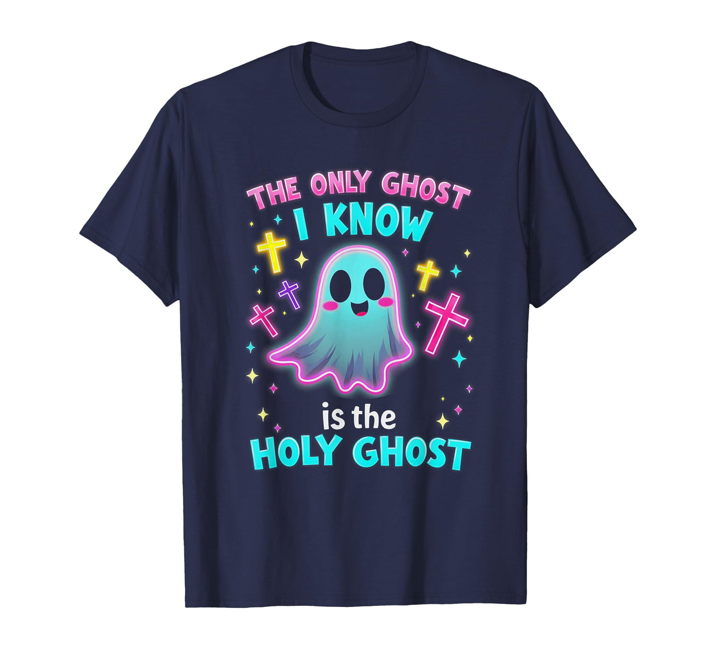 The Only Ghost I Know is the Holy Ghost, Christian Halloween T-Shirt