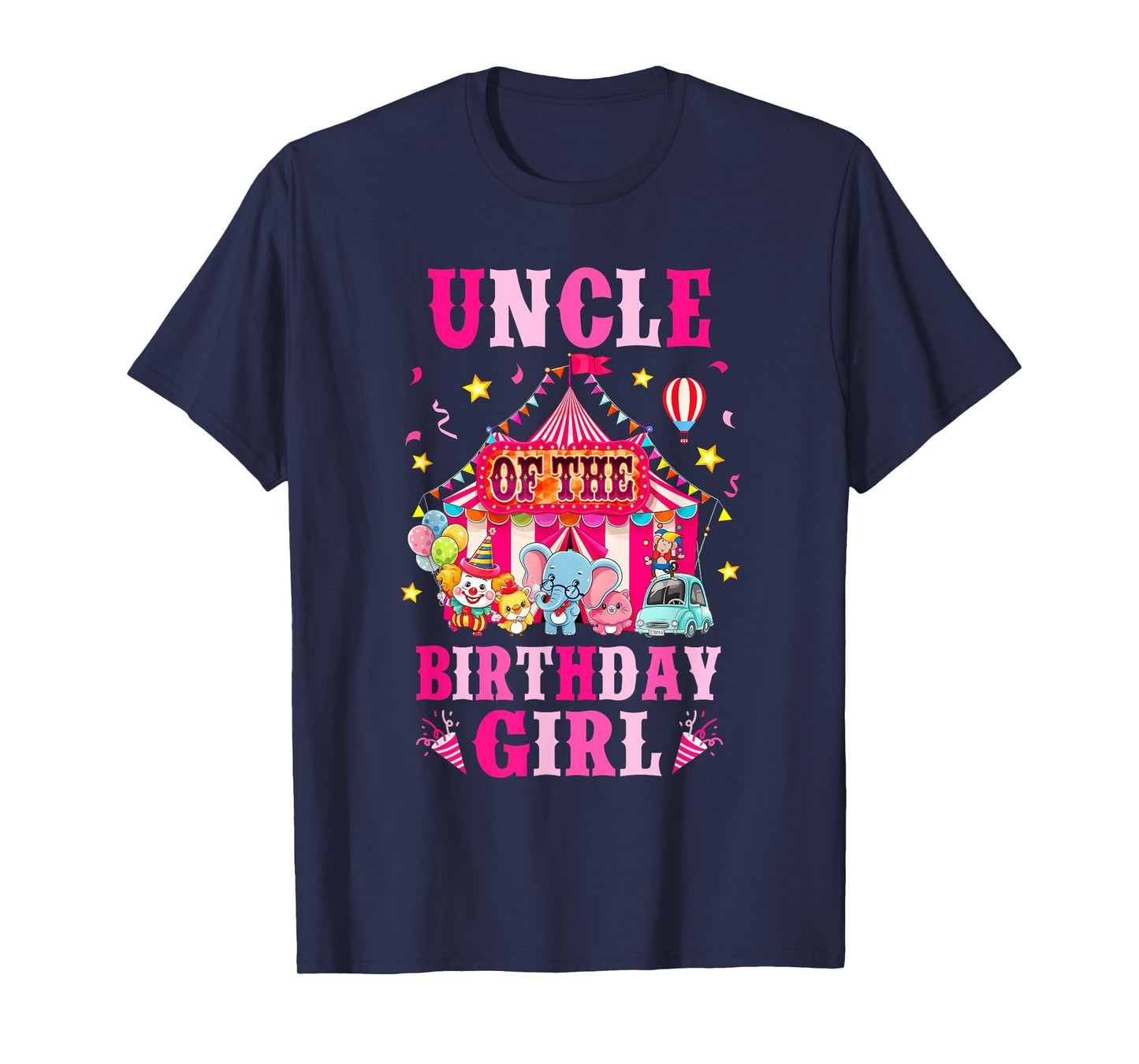 Uncle Of The Birthday Girl Circus Carnival Family Party T-Shirt