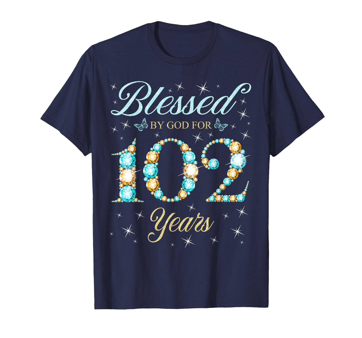 Blessed By God For 102 Years Old 102nd Birthday Party T-Shirt