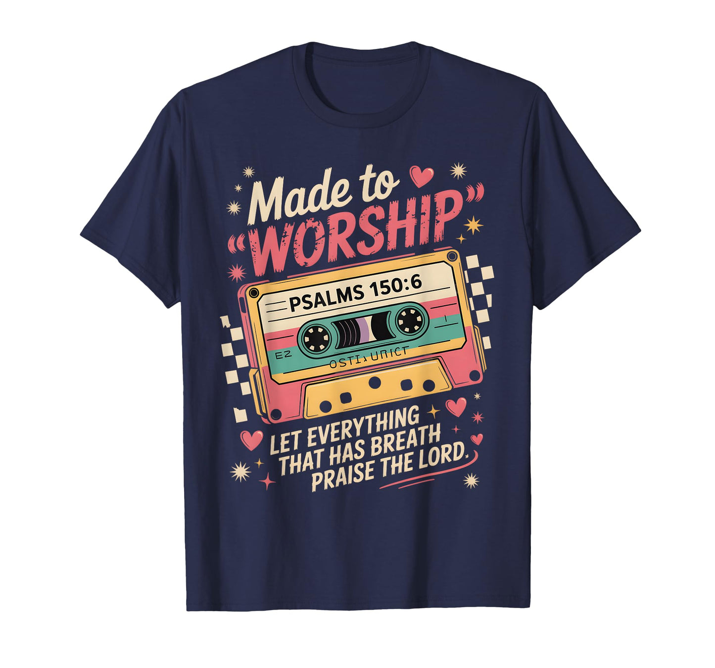 Retro Cassette Made to Worship Psalms 150:6 Christian Music T-Shirt
