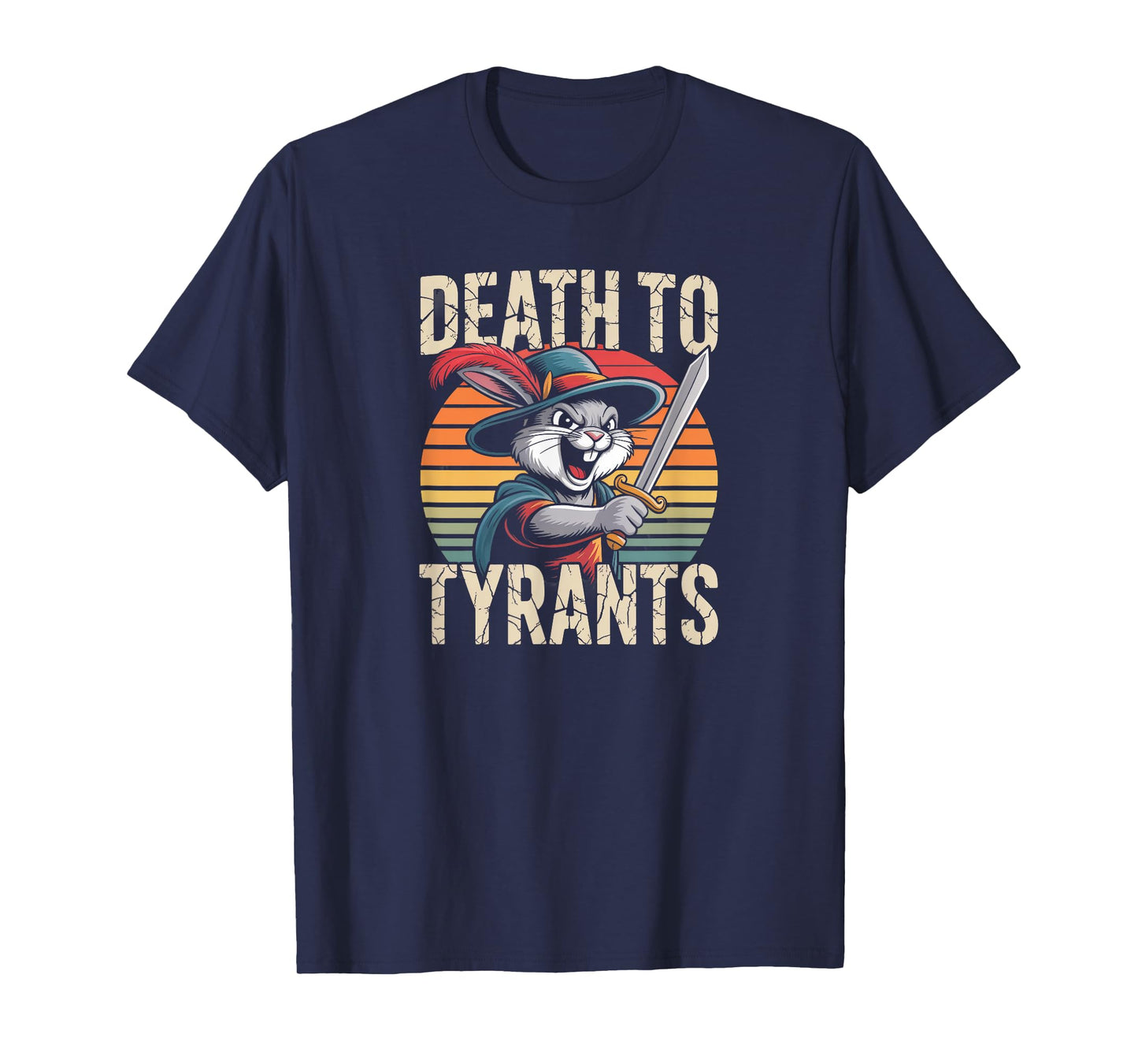 Retro Rabbit Death To Tyrants Vintage 90s Funny Quote T-Shirt
