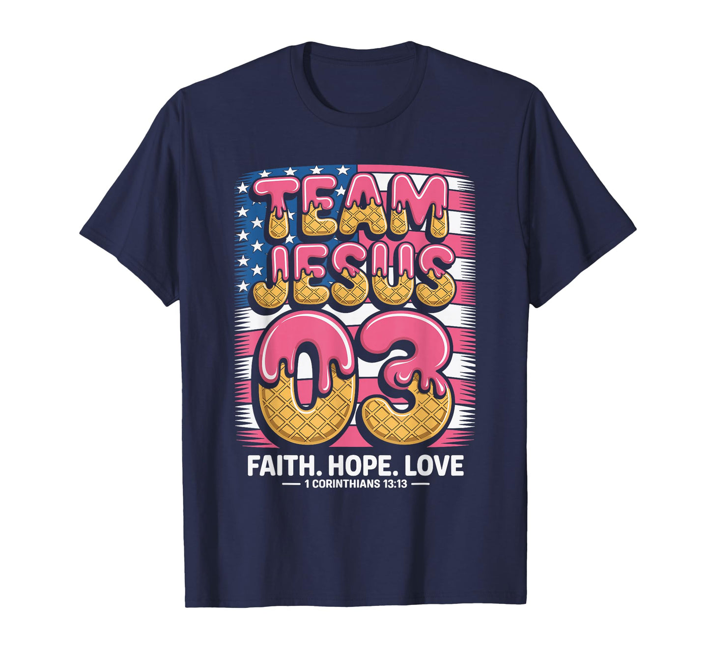 Christian - Team Jesus 03 Faith Hope Love T-Shirt