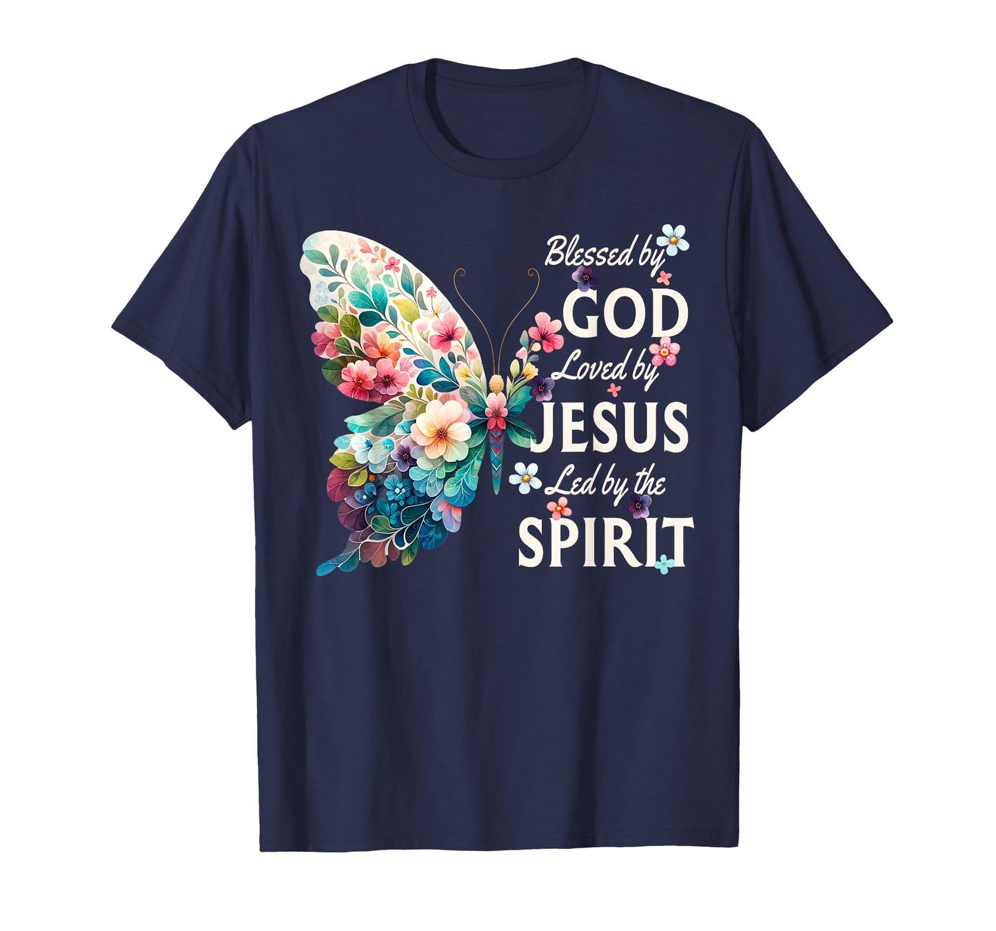Blessed by God Loved by Jesus Floral Butterfly Christian T-Shirt