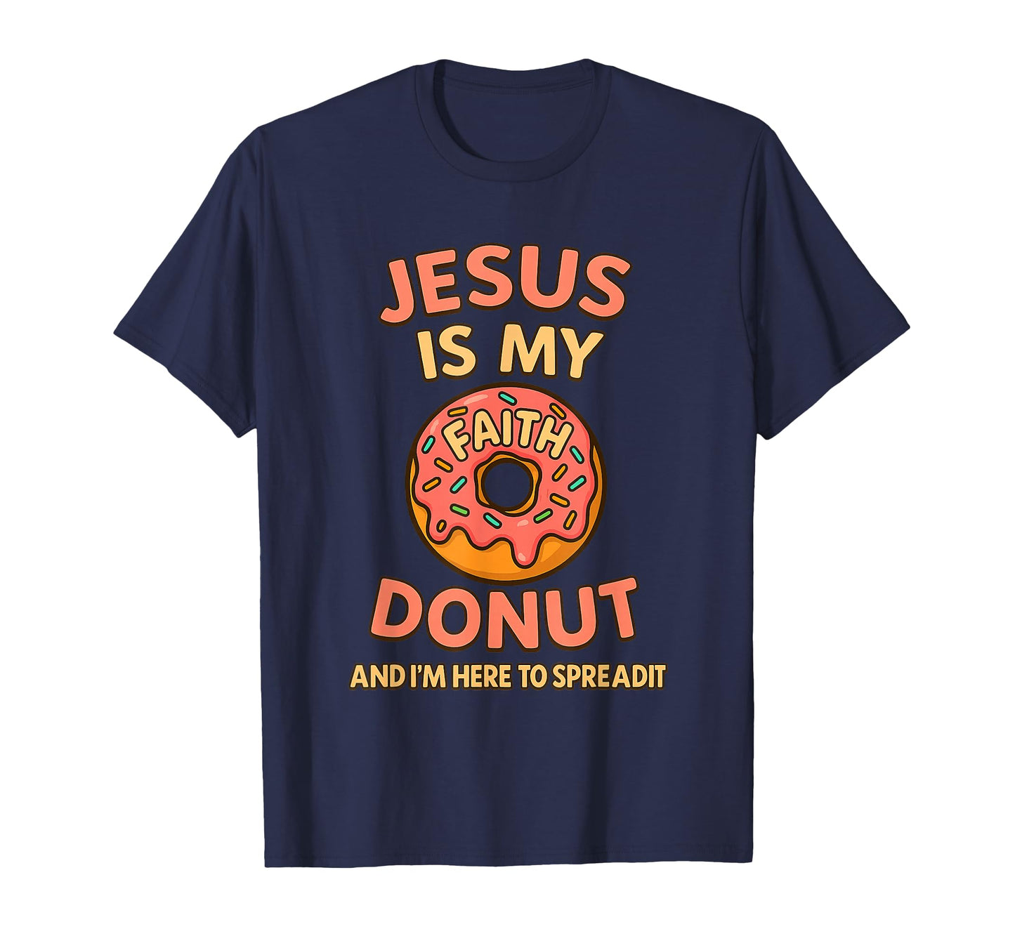 Jesus is My Jam Donut Faith Pray Love Hope Shirt T-Shirt