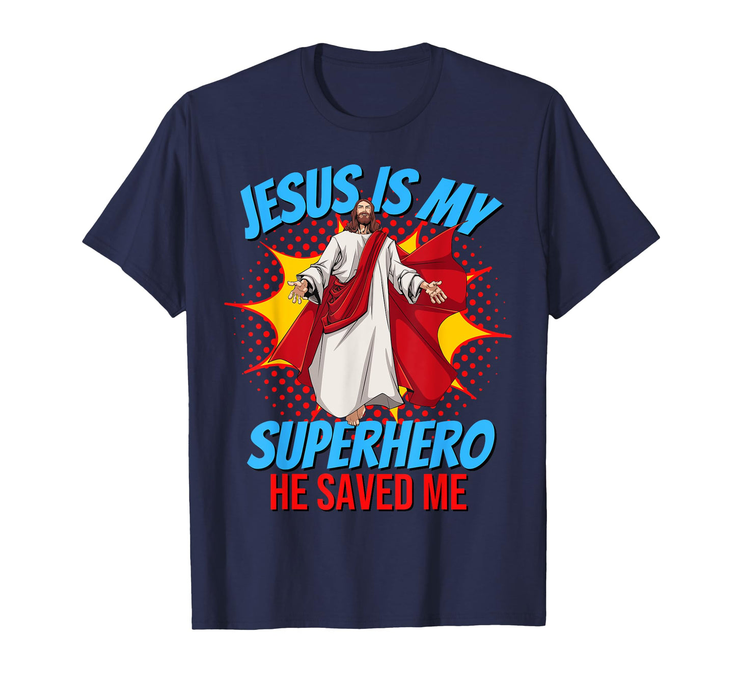 Jesus Is My Superhero Christian Faith God Savior Religious T-Shirt