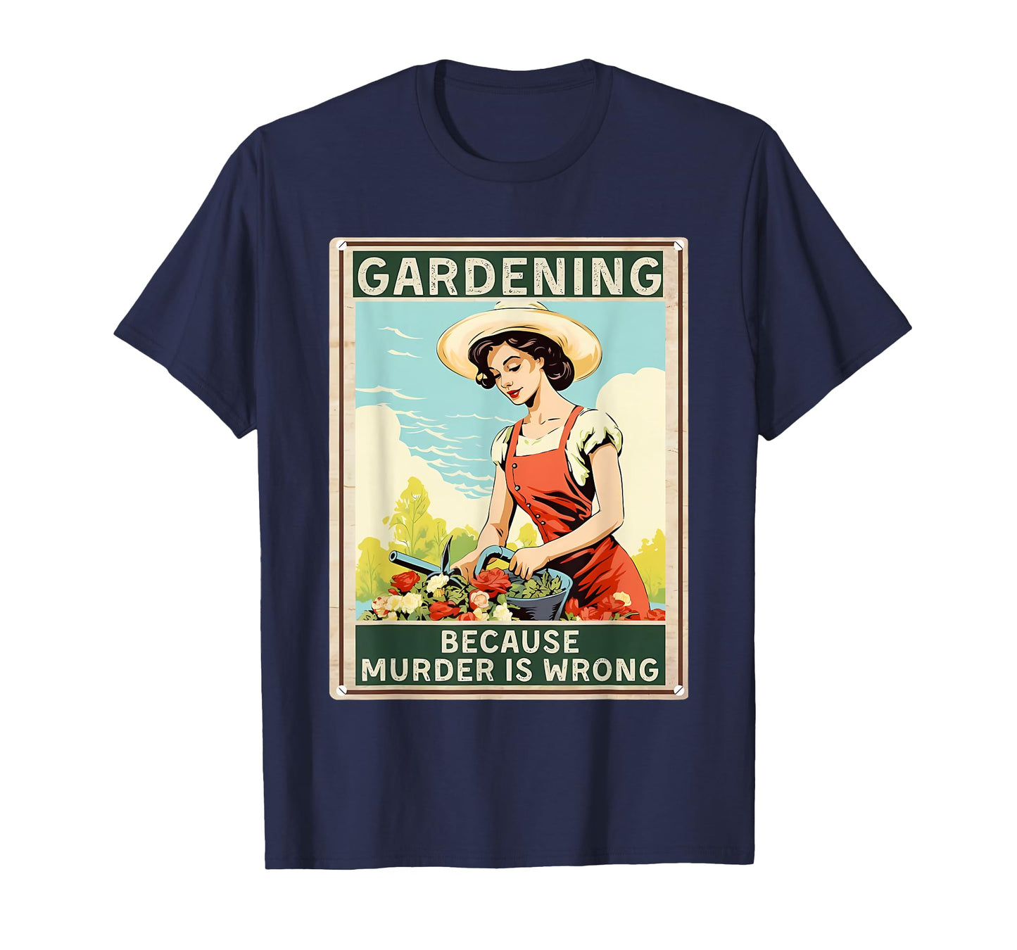 gardening because murder is wrong T-Shirt