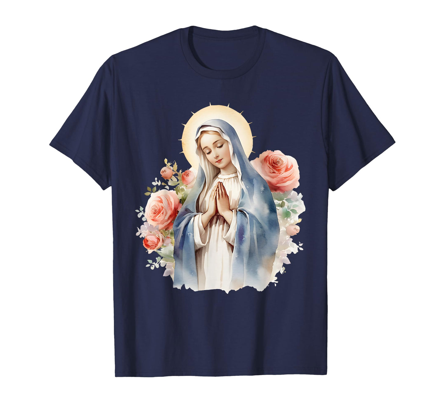 Blessed Mother Mary Mother of Jesus Roses Our Lady Catholic T-Shirt
