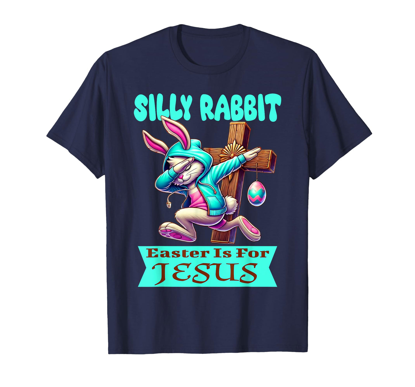 Silly Rabbit Easter Is For Jesus Cute Dabbing Bunny T-Shirt