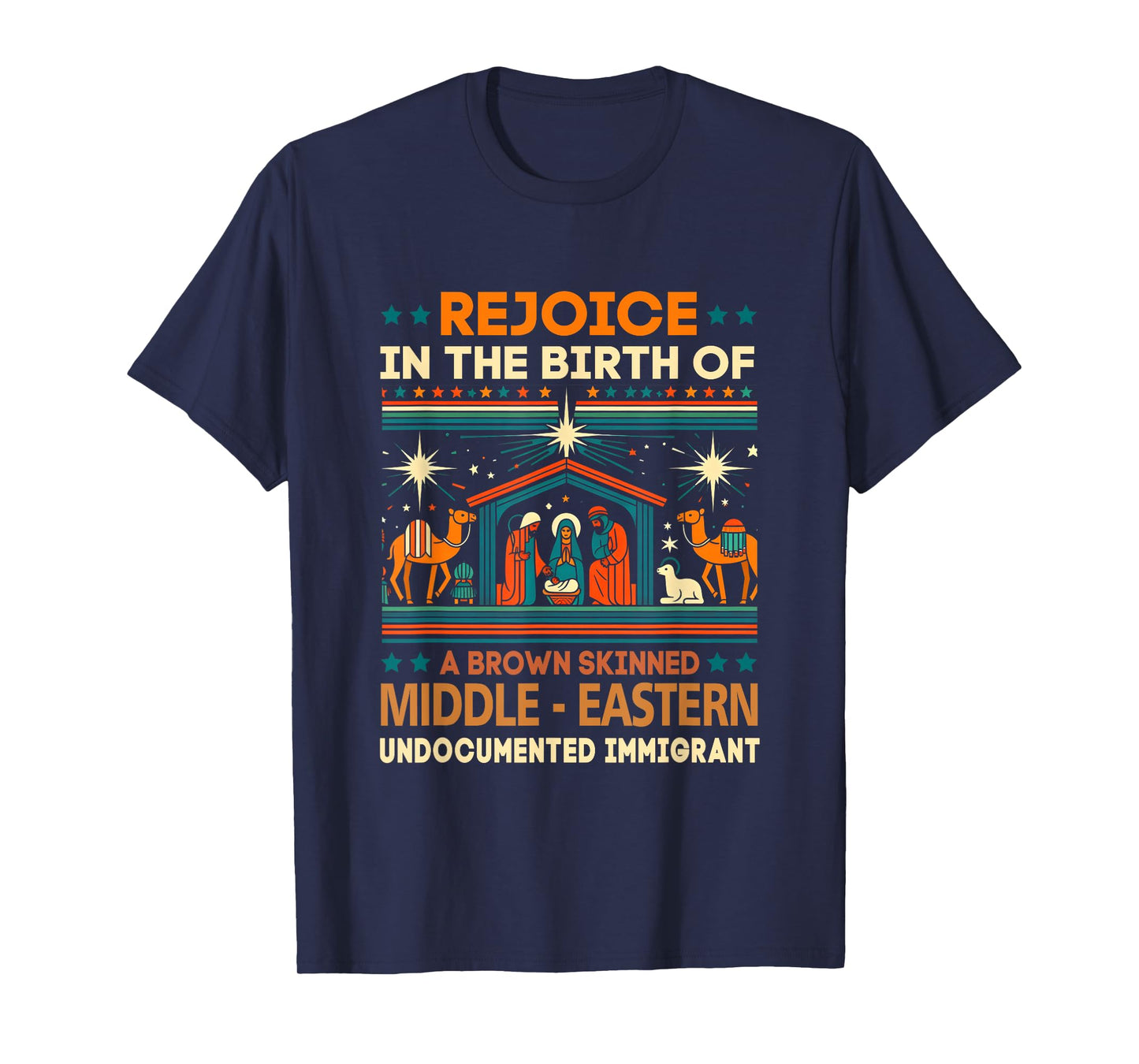 Rejoice In The Birth Of A Brown Skinned Middle Eastern Jesus T-Shirt