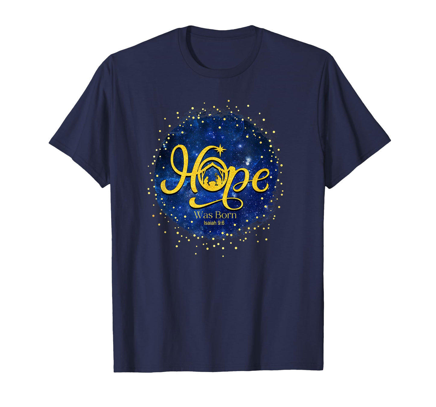 Hope Was Born Isaiah 9:6 T-Shirt