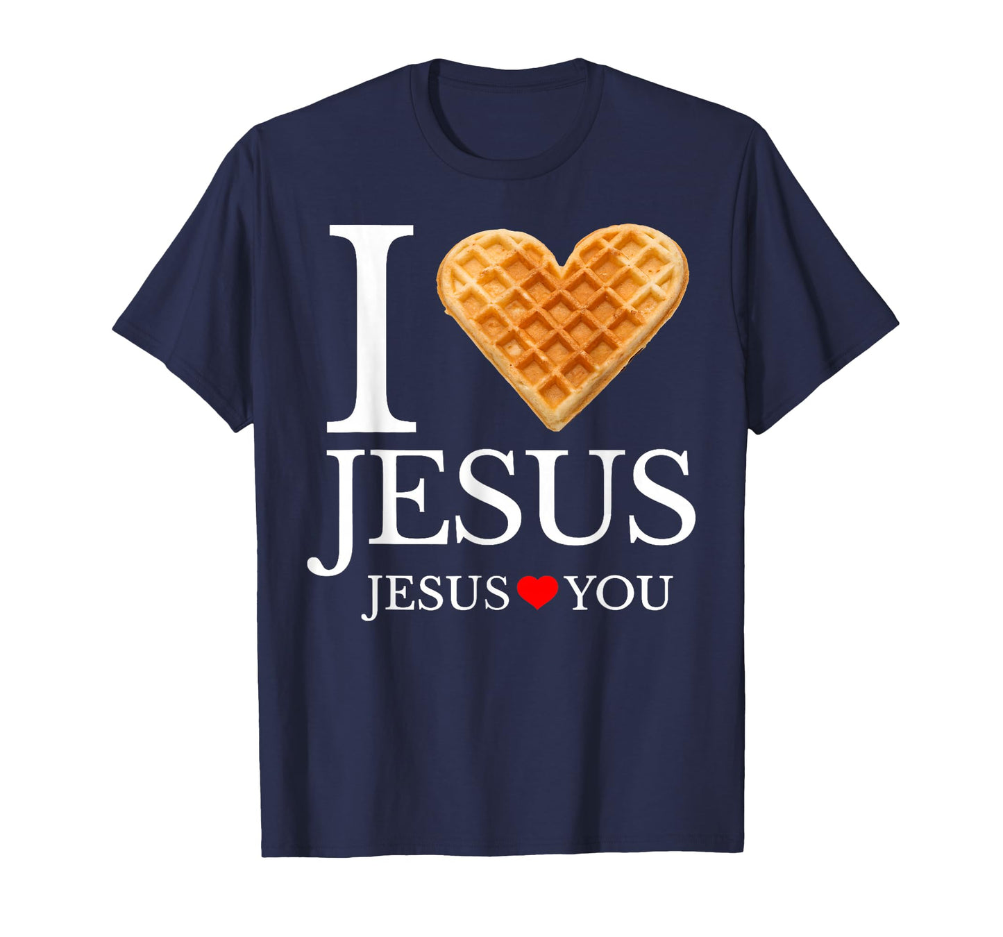 I Love Jesus Waffle Heart Funny Christian Breakfast T-Shirt