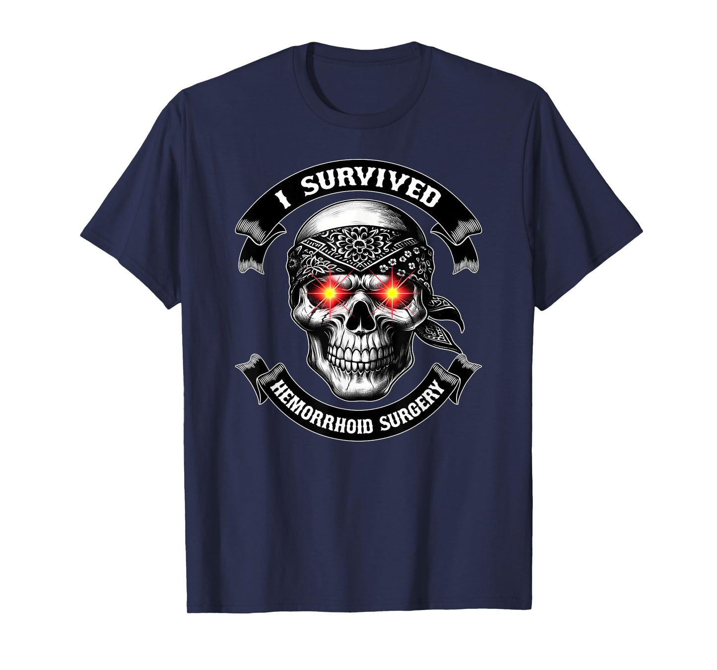 I SURVIVED HEMORRHOID SURGERY Sarcastic Funny Hemorrhoid T-Shirt