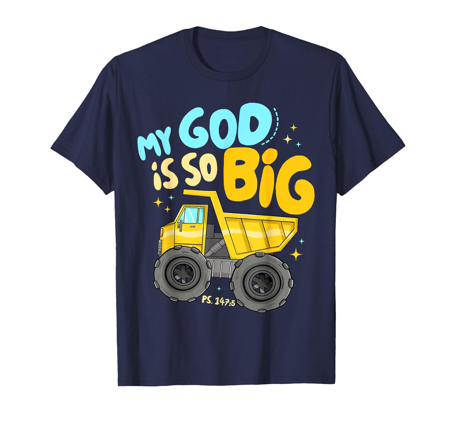 Kids My God is So Big Construction Christian Inspirational T-Shirt