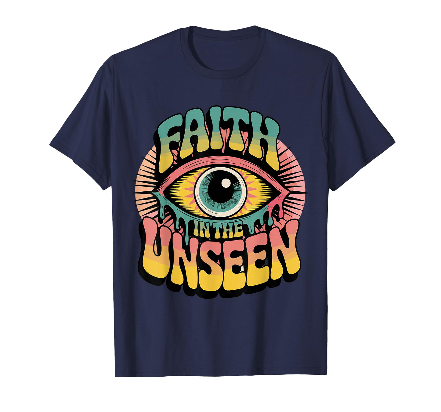 Faith in The Unseen Retro Psychedelic T-Shirt