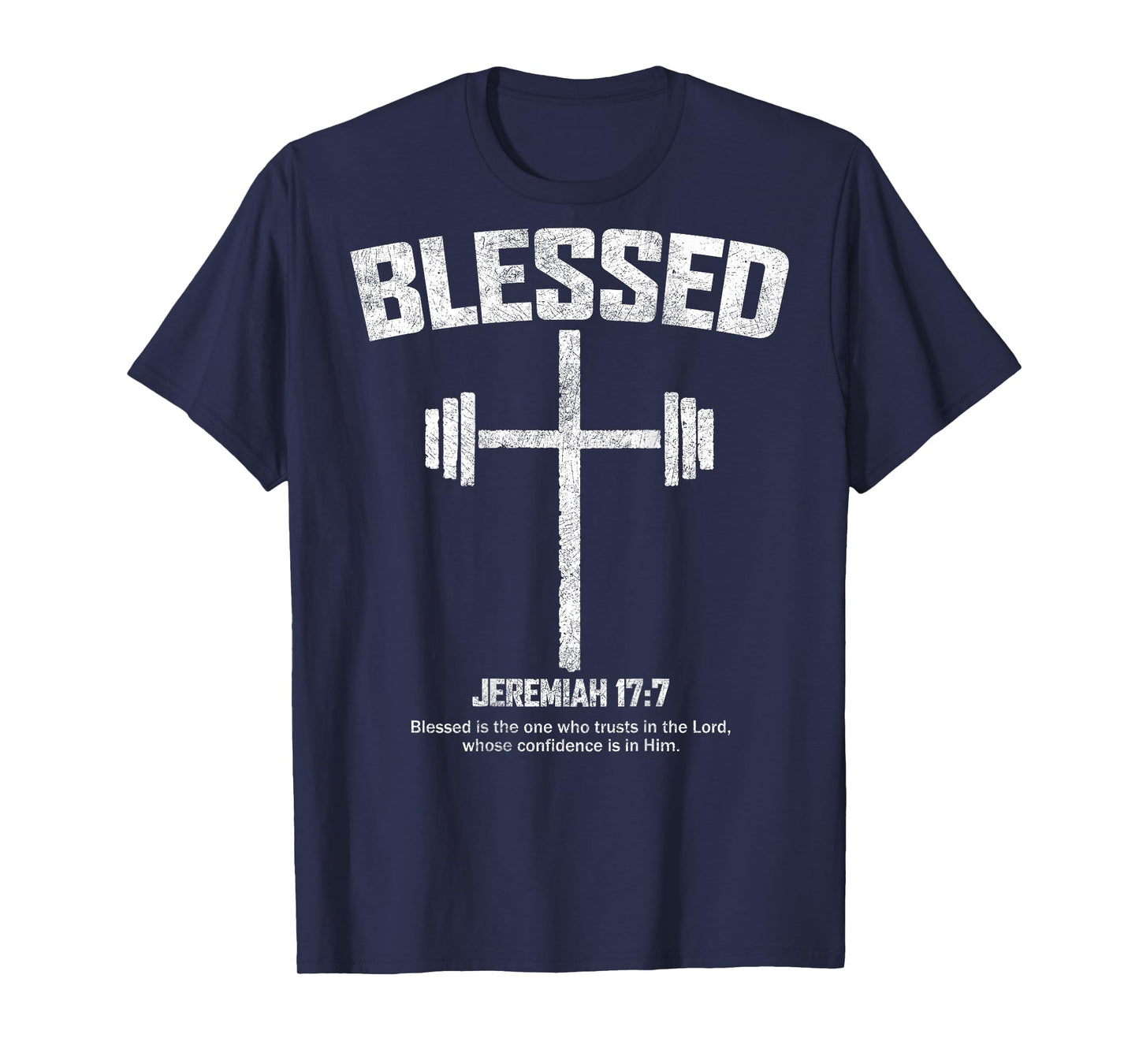 Blessed Cross Workout Fitness Jesus Christian Bible Verse T-Shirt