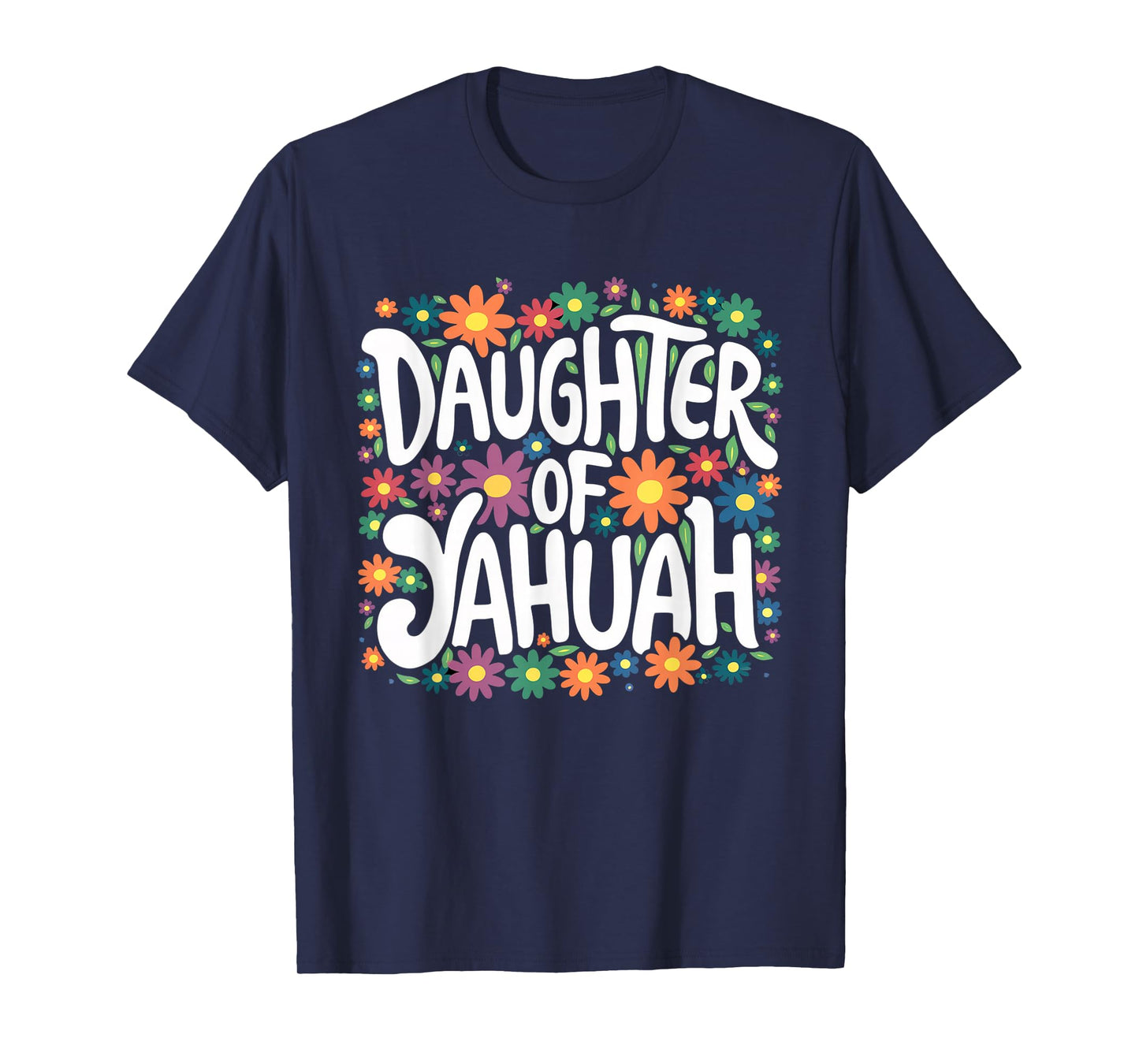 Daughter of YAHUAH Floral T-Shirt