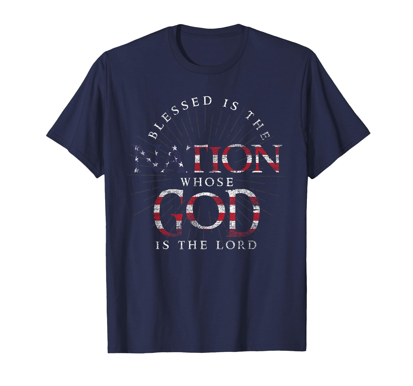 Blessed Is The Nation Whose God Is The Lord USA Prayer T-Shirt