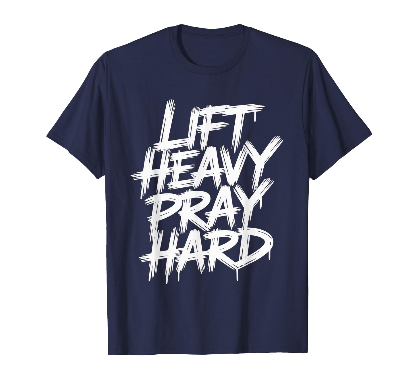 Lift Heavy Pray Hard Tshirt Gym Christian Gift Jesus Faith T-Shirt