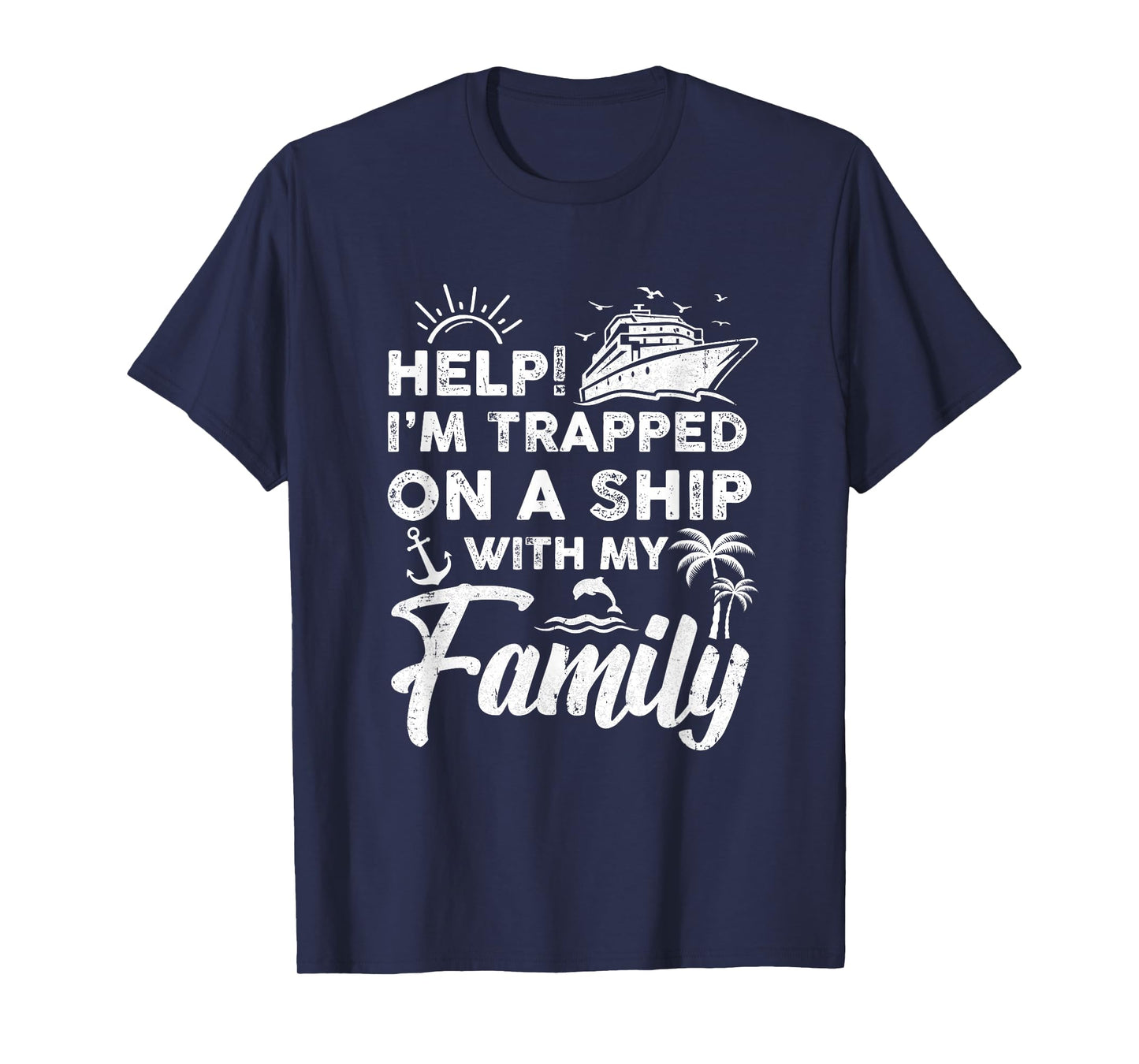 Funny Family Cruise Matching Vacation Cruising Holidays T-Shirt