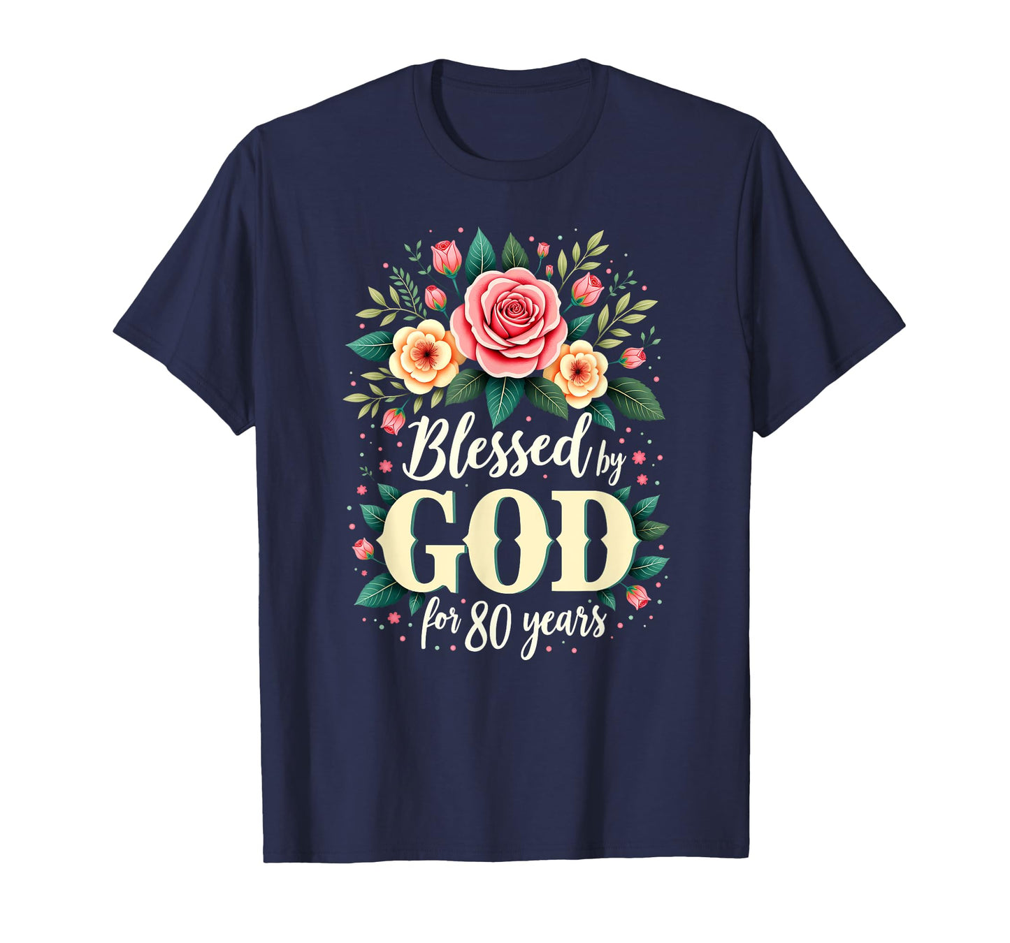 Blessed by God for 80 Years Religious 80th Birthday T-Shirt