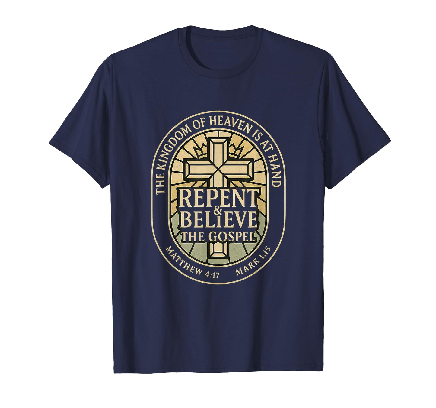 The Kingdom of Heaven is at Hand | Repent Believe Gospel T-Shirt