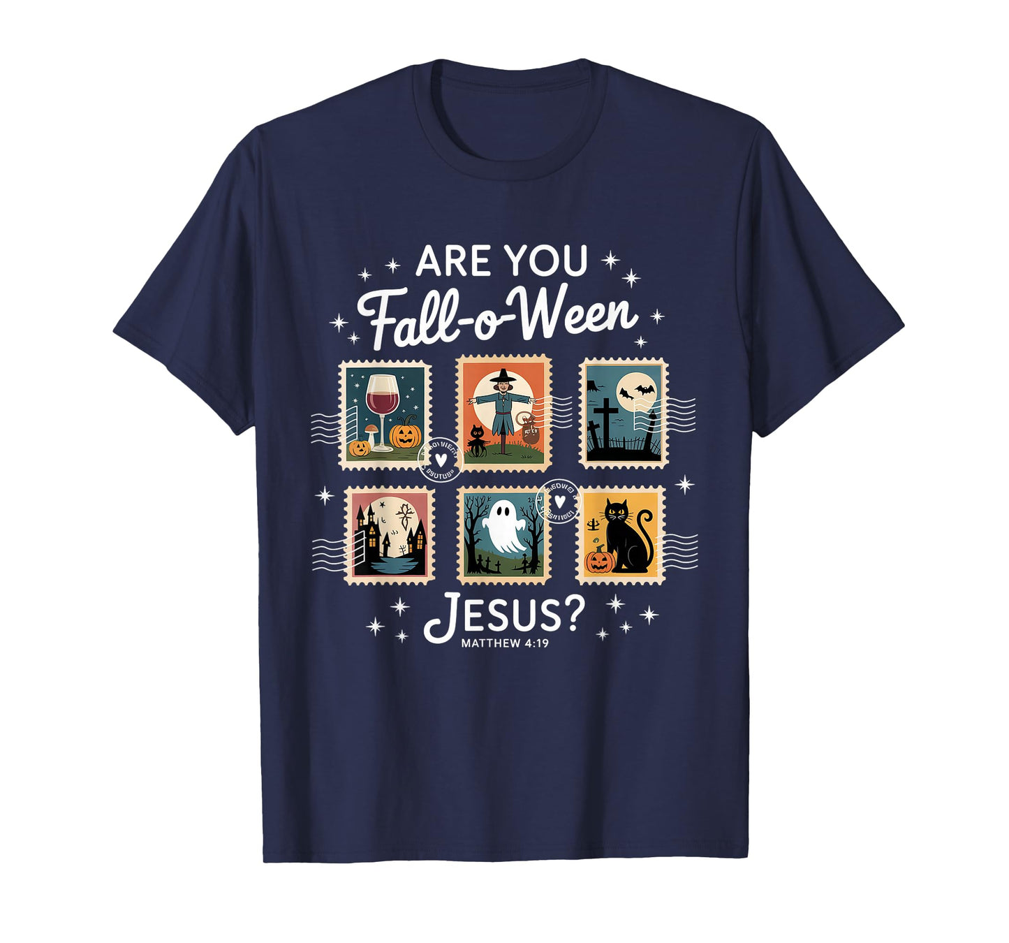 are You Fall-o-ween Jesus Matthew 4:19 Christian Halloween T-Shirt