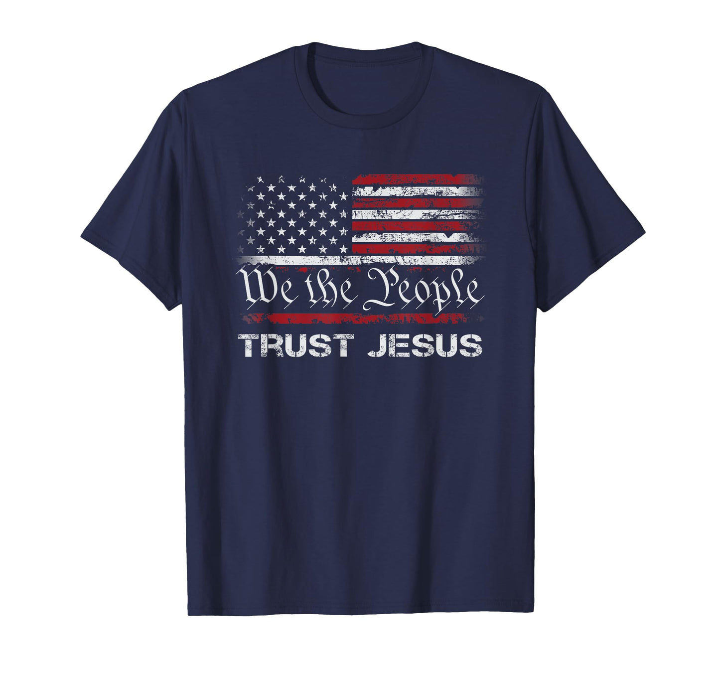 We The People Trust In Jesus - Christian Patriotic USA Flag T-Shirt