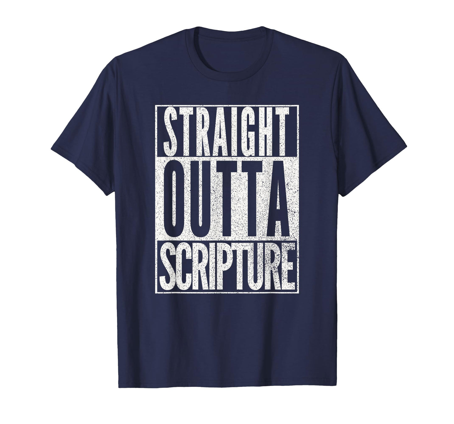 STRAIGHT OUTTA SCRIPTURE EASTER NOVELTY BIBLE WORD T Shirt T-Shirt
