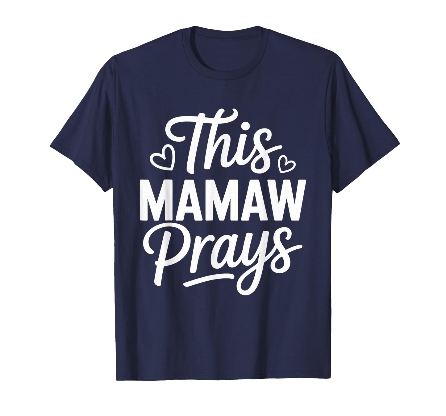 This Mamaw Prays Faith Christian Grandma T-Shirt