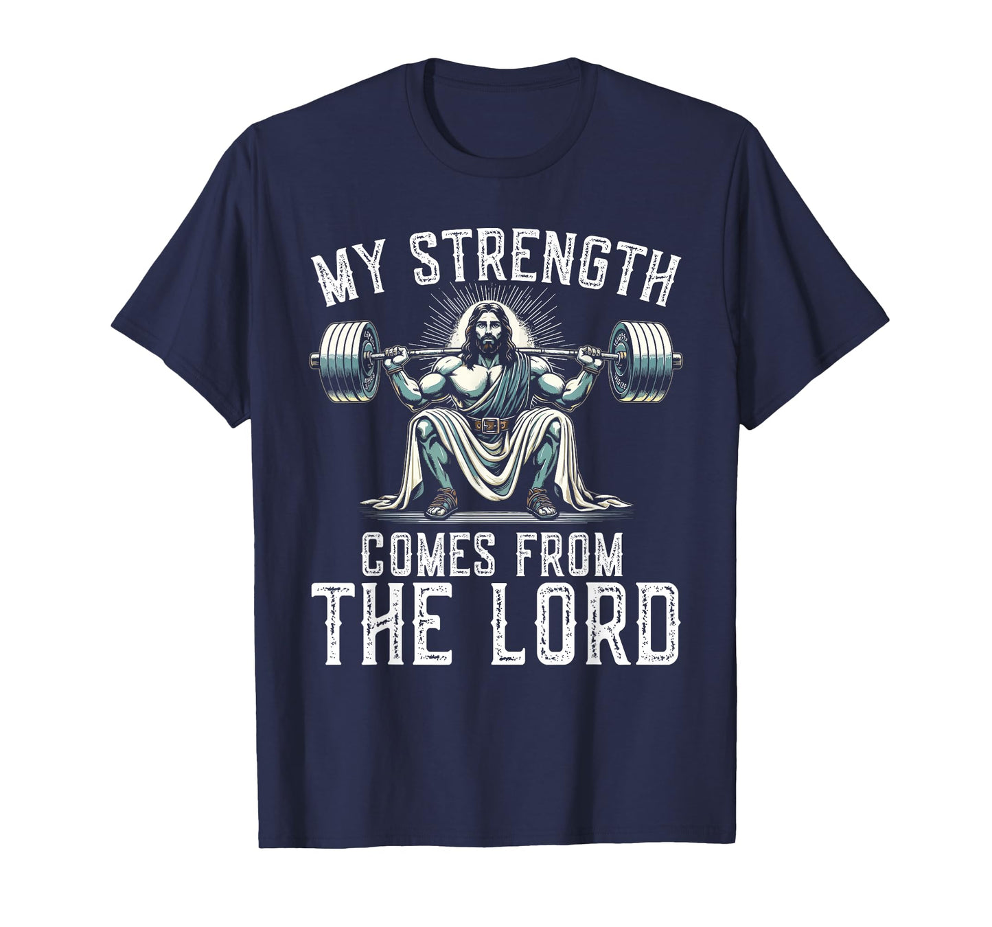 My Strength Comes from The Lord Christian Faith T-Shirt