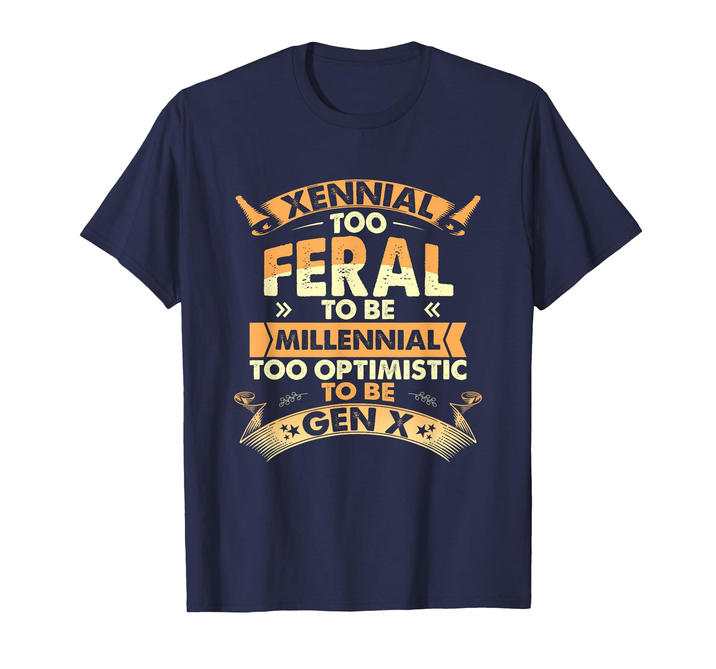 Funny Xennial Generation X Millennial GenX Humor Xennial T-Shirt