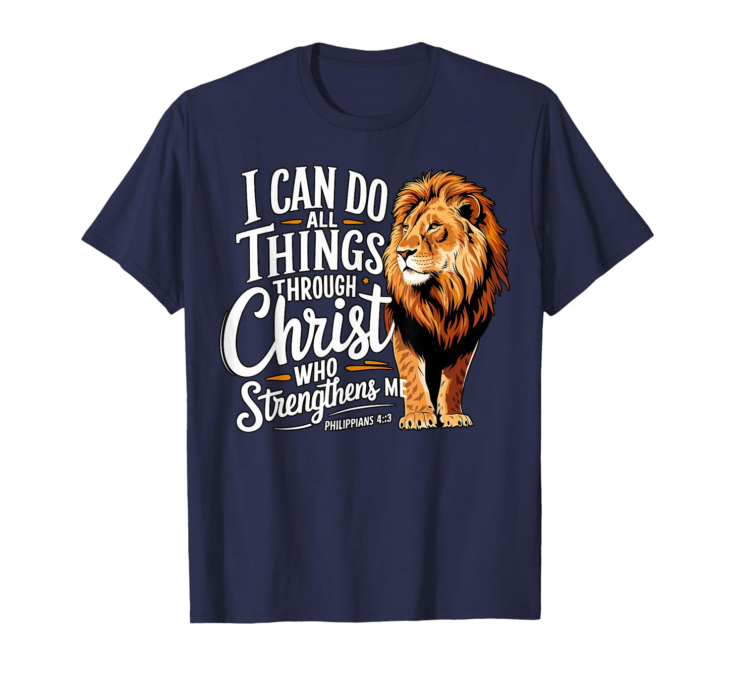 I Can Do All Things Through Christ Christian Faith Lion T-Shirt