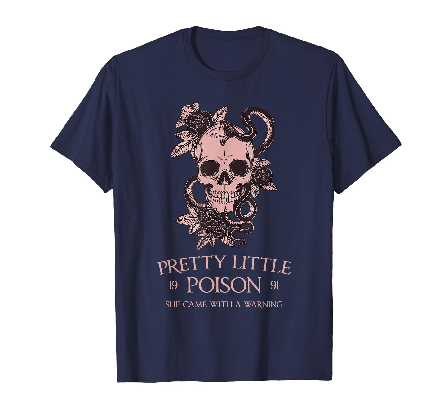 PRETTY LITTLE POISON SHE CAME WITH A WARNING Funny design T-Shirt