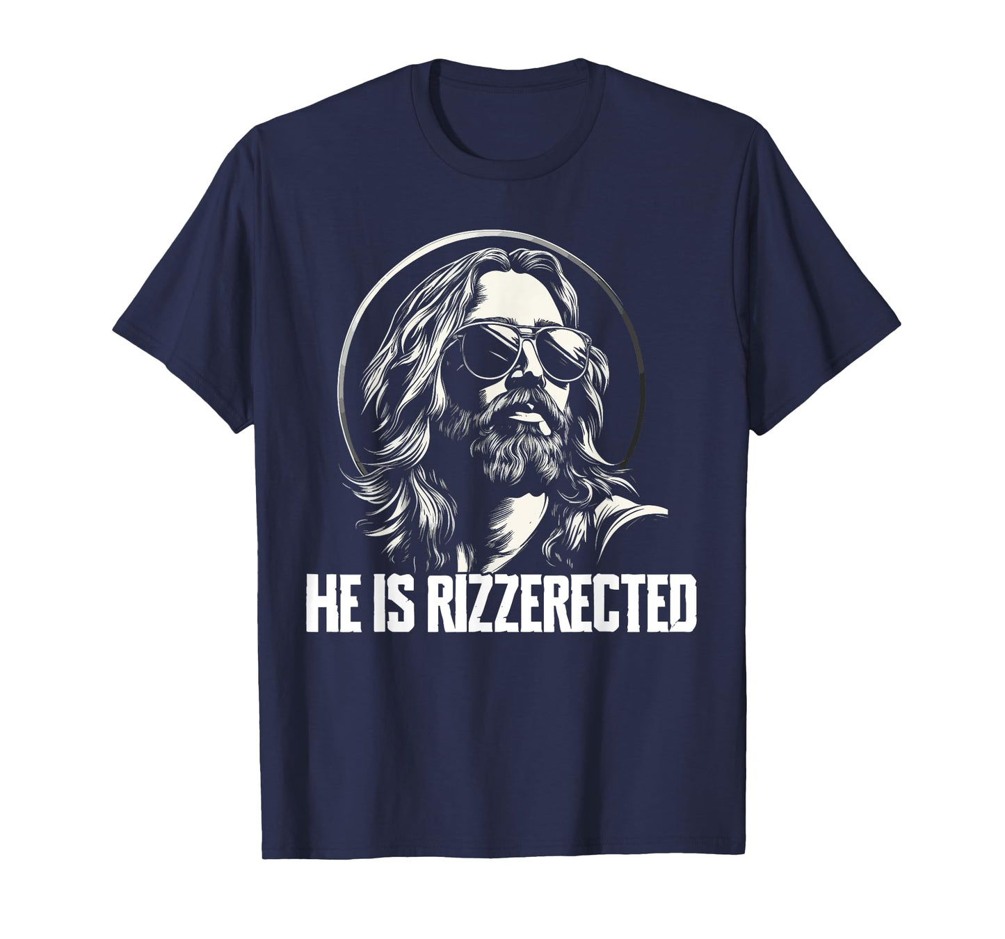 He Is Rizzerected Jesus Rizz T-Shirt