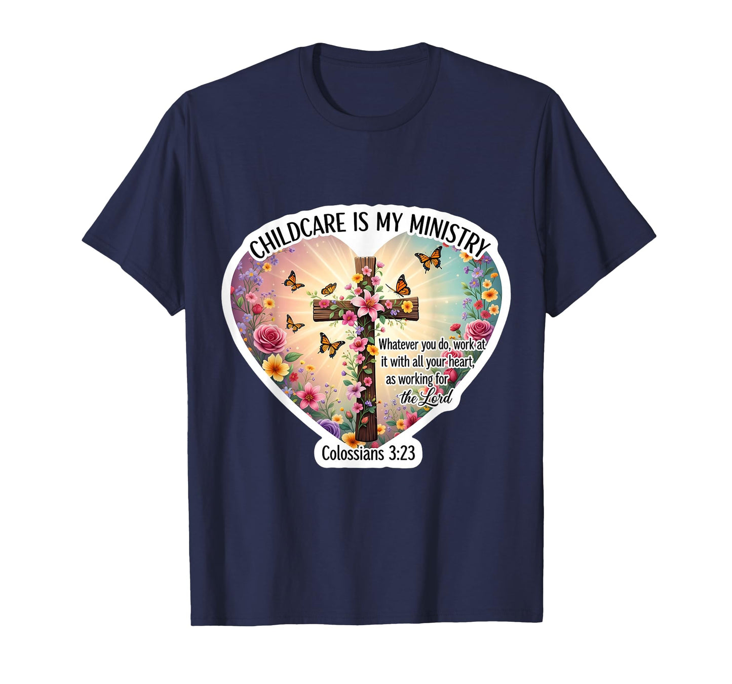 Christian Day Care Caregiver Childcare is My Ministry Bible T-Shirt