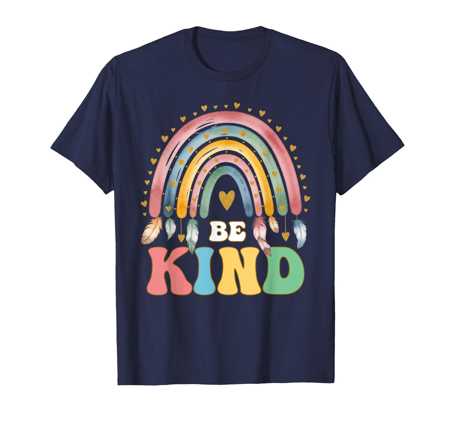 Be Kind Inspirational Uplifting Message Rainbow Quote T-Shirt