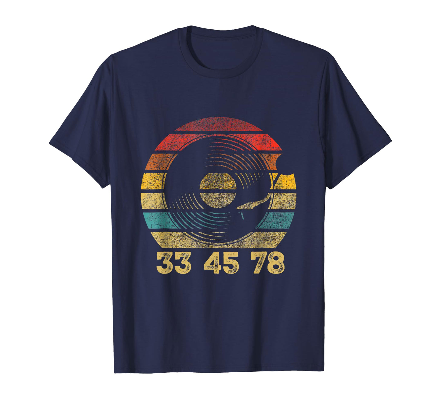 33 45 78 - Vinyl Records Music Lover Record Collector T-Shirt