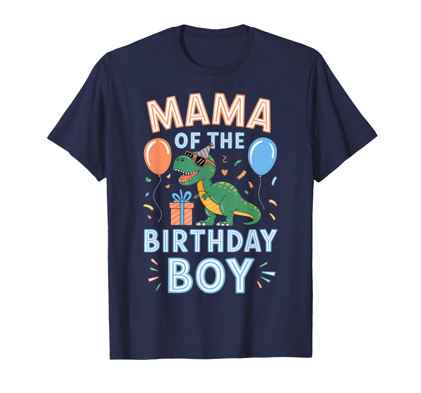 Mama of The Birthday Boy T-Rex Dinosaur Birthday Party T-Shirt