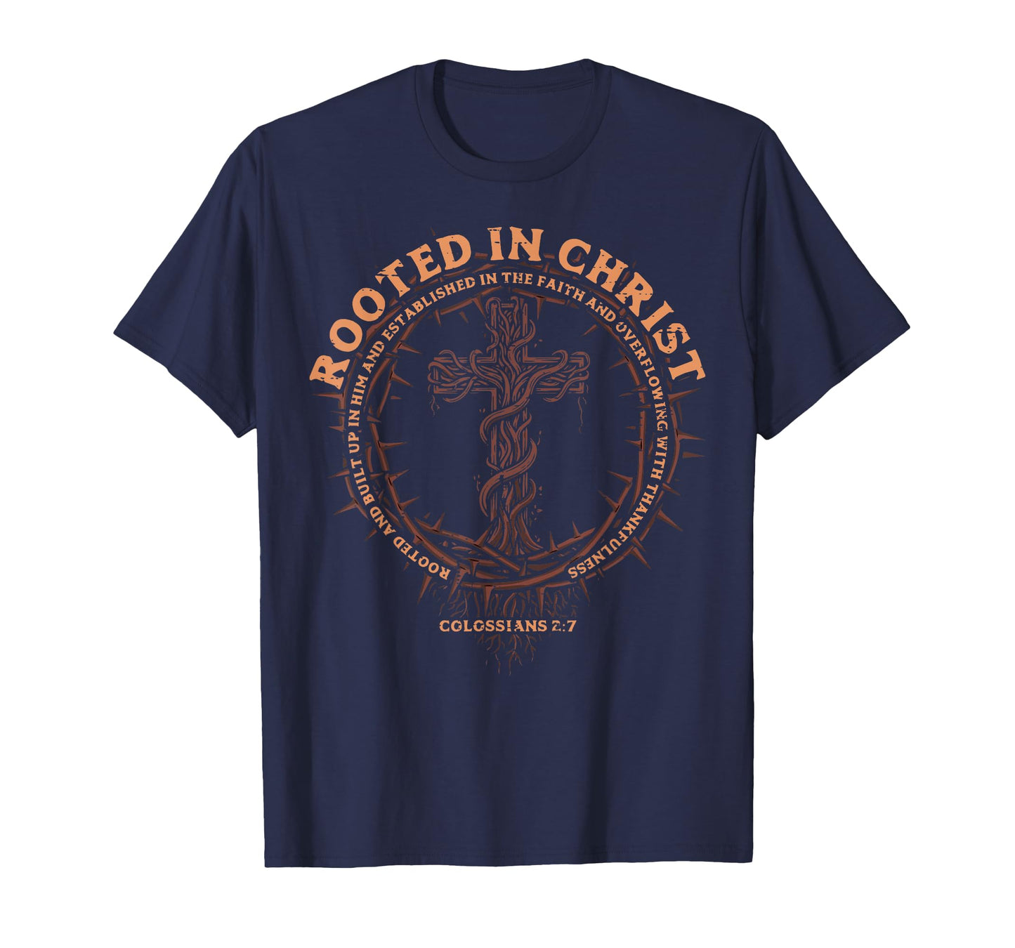 Rooted in Christ Christian Religious God Men Women Kids T-Shirt