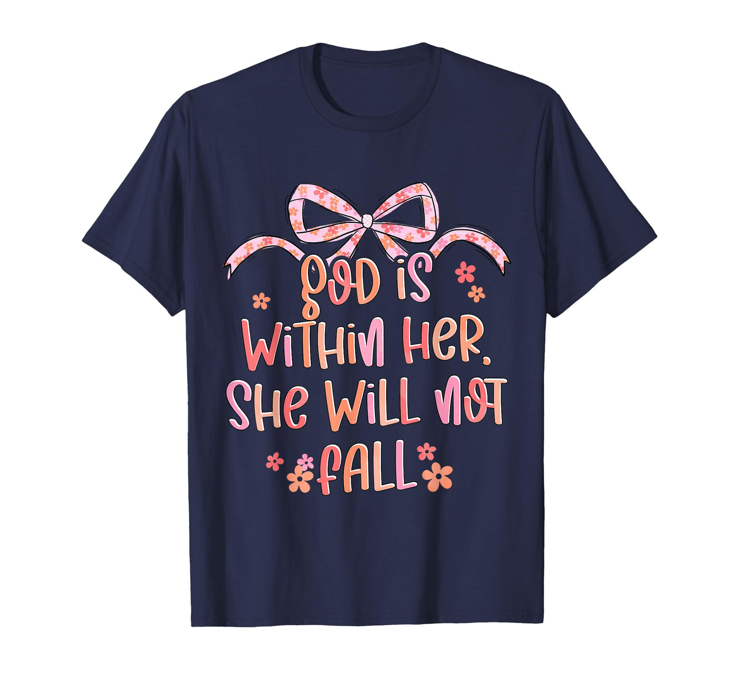 God Is Within Her She Will Not Fall Coquette Bow Bible Verse T-Shirt