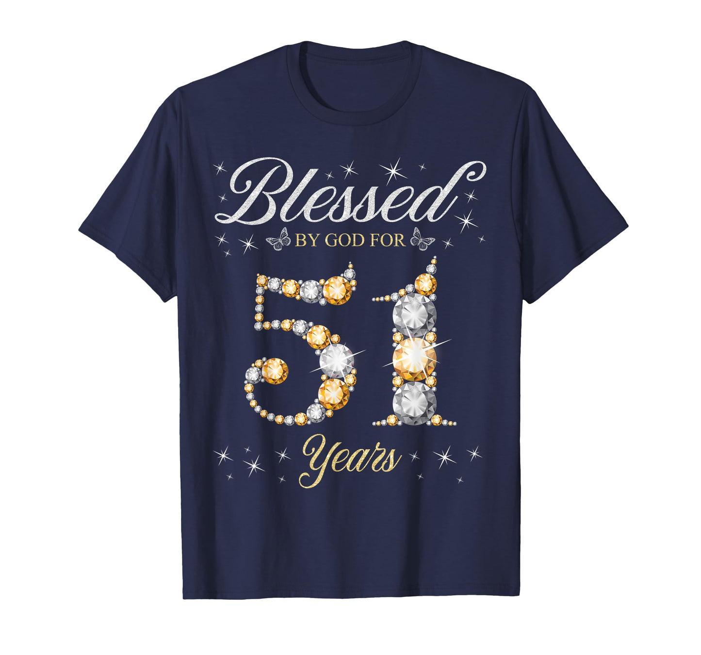 Blessed By God For 51 Years Old 51st Birthday Party T-Shirt
